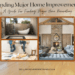 Financing Fixes: A Guide to Funding Major Home Improvements