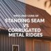 Pros and Cons of Standing Seam vs Corrugated Metal Roof - WillyHomes